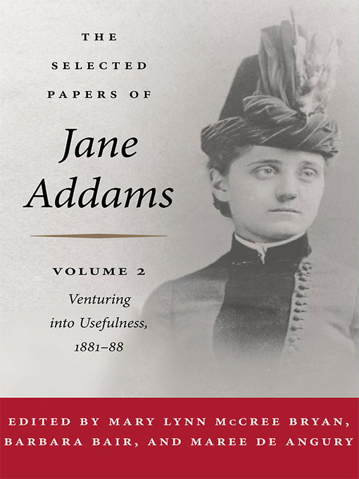 Title details for The Selected Papers of Jane Addams by Jane Addams - Available